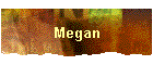 Megan